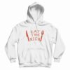 Eat The Rich Hoodie