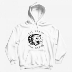 Eat Trash Hail Satan Possum Hoodie