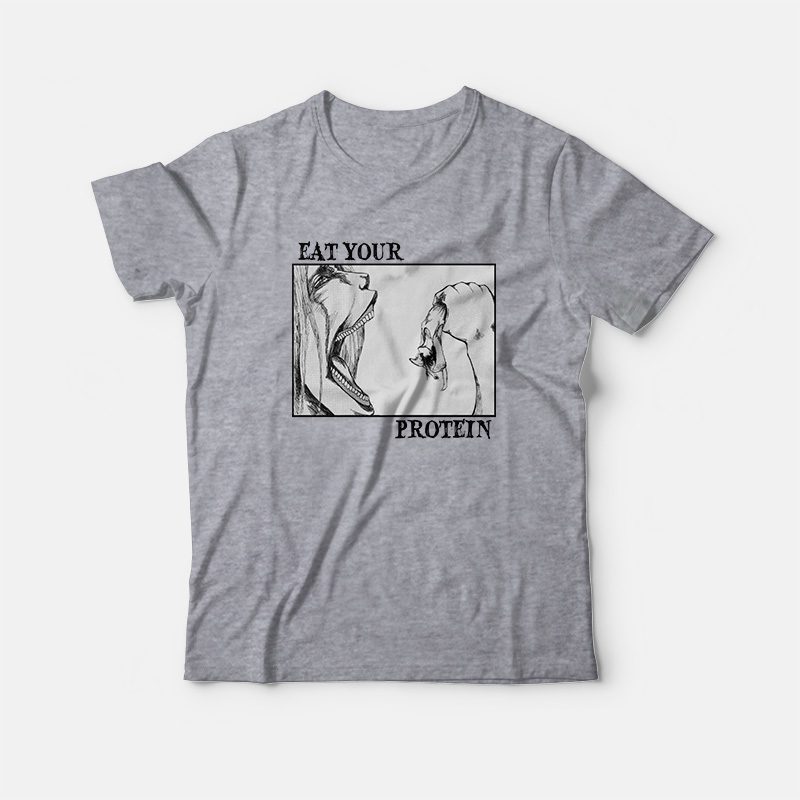 Eat Your Protein Attack On Titan Anime Gym T-Shirt Eat Your Protein Attack On Titan Anime Gym T-Shirt