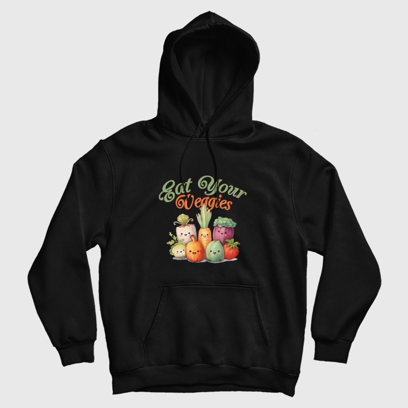 Eat Your Veggies Hoodie Eat Your Veggies Hoodie