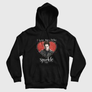 Edward Cullen Twilight I Love Boys Who Sparkle Hoodie 3