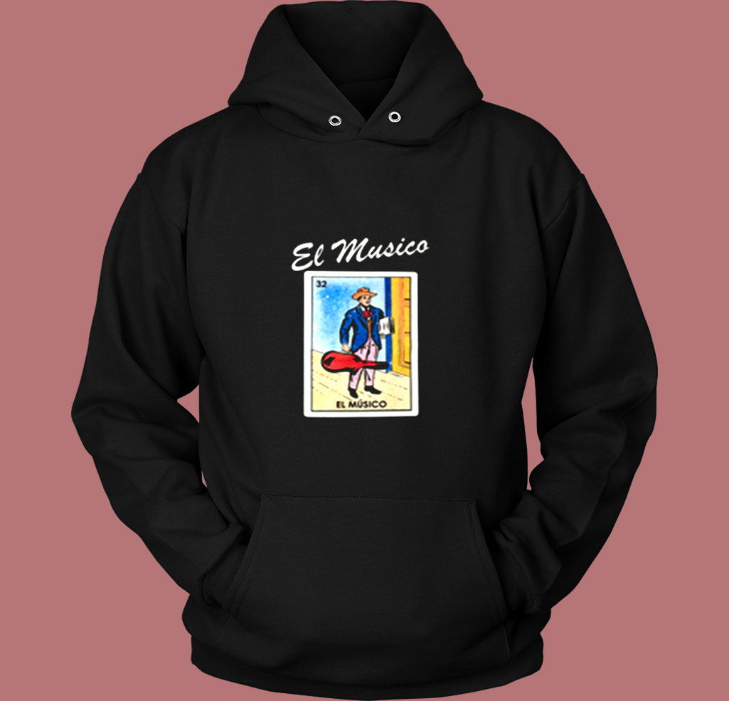 El Musico Loteria Mexican Bingo Vintage Hoodie El Musico Loteria Mexican Bingo Vintage Hoodie
