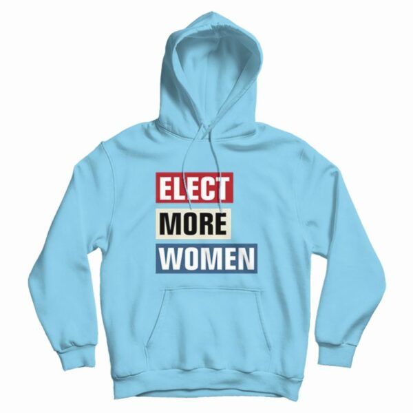 Elect More Women 2020 Graphic Hoodie