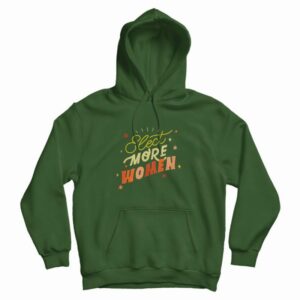 Elect More Women Graphic Hoodie