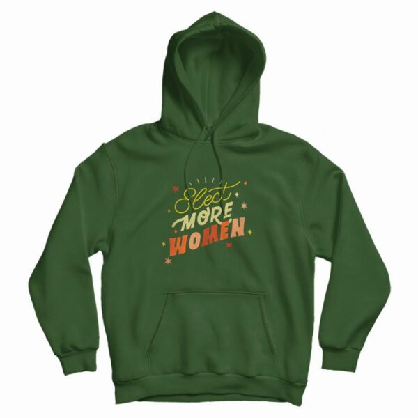 Elect More Women Graphic Hoodie