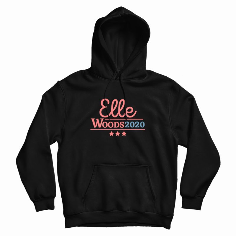 Elle Woods 2020 Election Hoodie Elle Woods 2020 Election Hoodie