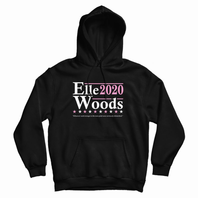 Elle Woods 2020 Hoodie Elle Woods 2020 Hoodie