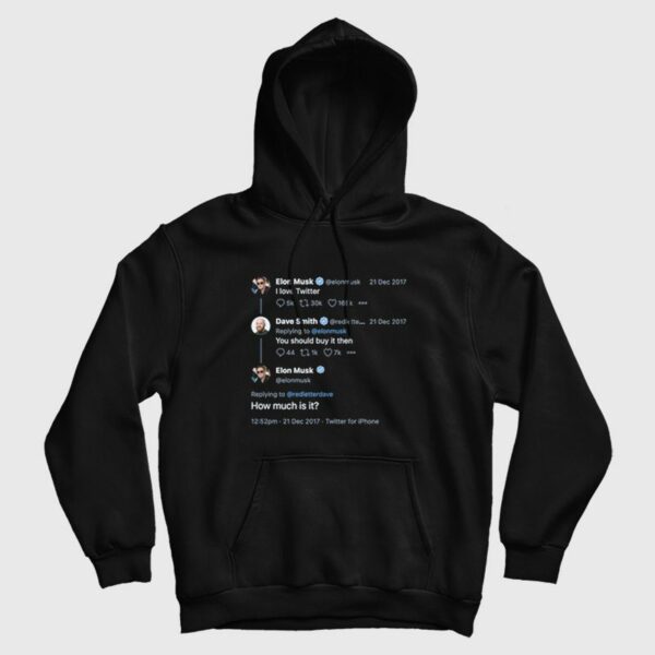 Elon Tweet I Love Twitter Hoodie