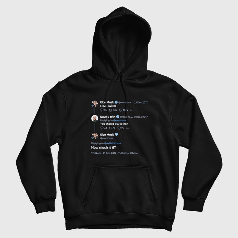 Elon Tweet I Love Twitter Hoodie Elon Tweet I Love Twitter Hoodie