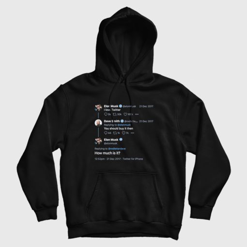 Elon Tweet I Love Twitter Hoodie Elon Tweet I Love Twitter Hoodie