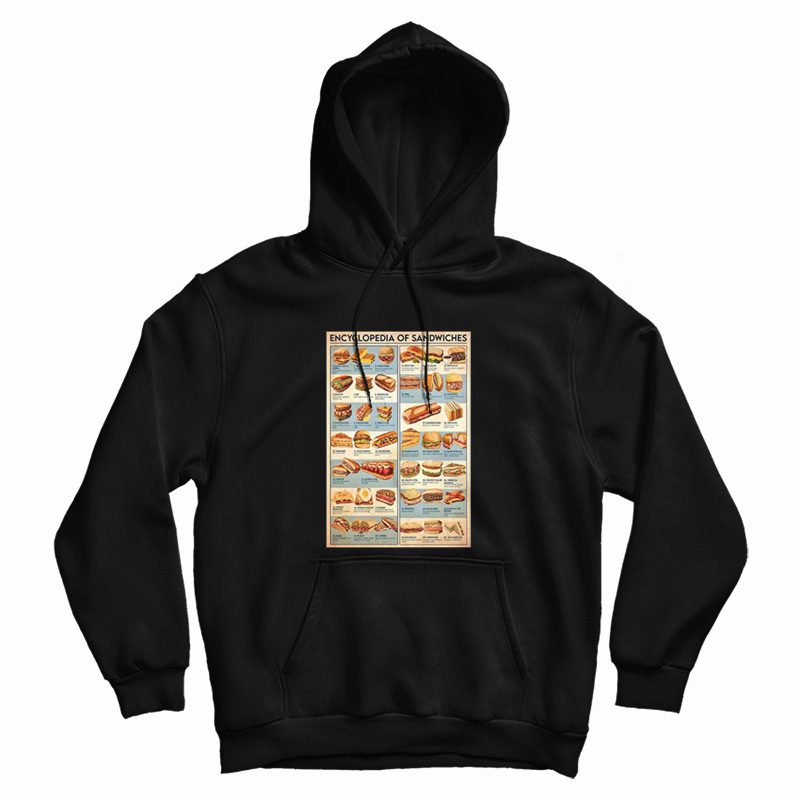 Encyclopedia Of Sandwiches Hoodie Encyclopedia Of Sandwiches Hoodie
