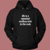 Endless Kick To The Nuts Hoodie Style