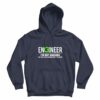 Engineer I’m Not Arguing Funny Engineering Gift Hoodie