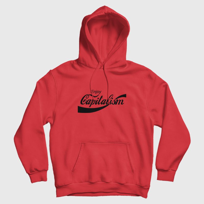 Enjoy Capitalism Coca Cola Parody Hoodie Enjoy Capitalism Coca Cola Parody Hoodie