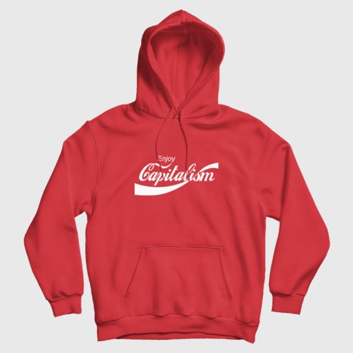 Enjoy Capitalism Coca Cola Parody Hoodie Enjoy Capitalism Coca Cola Parody Hoodie