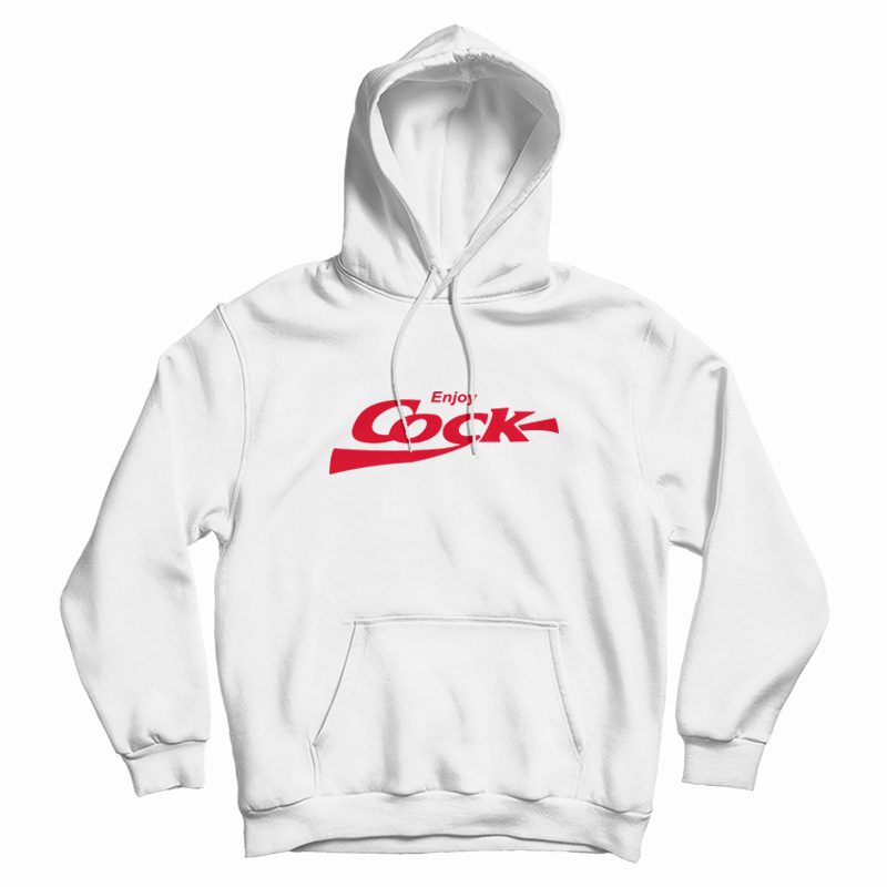 Enjoy Cock Hoodie Parody Enjoy Cock Hoodie Parody