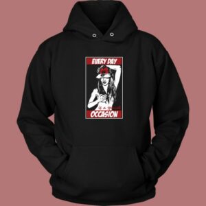 Every Day Is A Special Occasion Hoodie Style