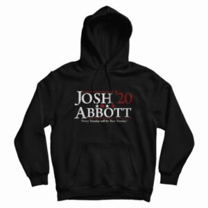 Every Tuesday Will Be Taco Tuesday Josh Abbott 2020 Hoodie
