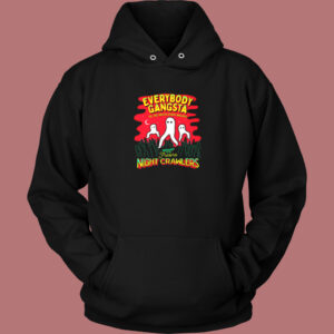 Everybody Gangsta Til The Pants Hoodie Style