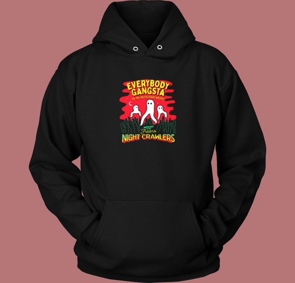 Everybody Gangsta Til The Pants Hoodie Style Everybody Gangsta Til The Pants Hoodie Style