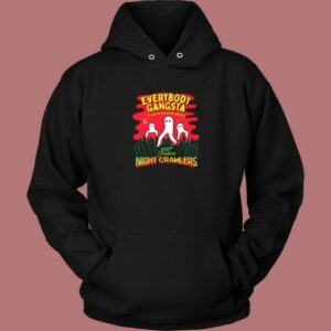 Everybody Gangsta Til The Pants Hoodie Style