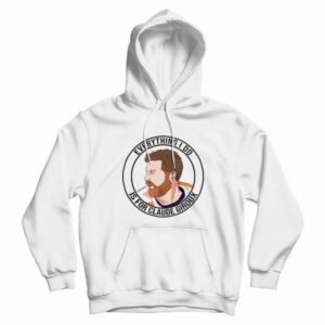 Everything I Do Is For Claude Giroux Hoodie