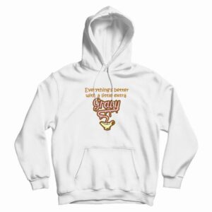 Everything Is Better With Gravy Hoodie 3