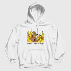 Everything Is Fine Dog Drinking Coffee Burning Hoodie