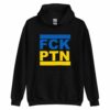 FCK PTN Fuck Putin Ukraine Flag Unisex Hoodie