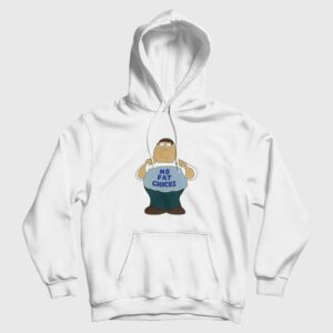 Family Guy Peter Griffin No Fat Chicks Hoodie