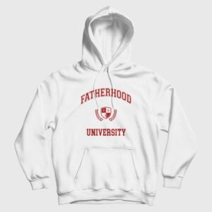 Fatherhood University Hoodie