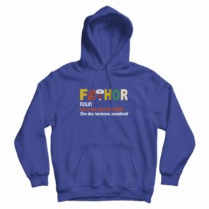 Fathor Father Day Hoodie