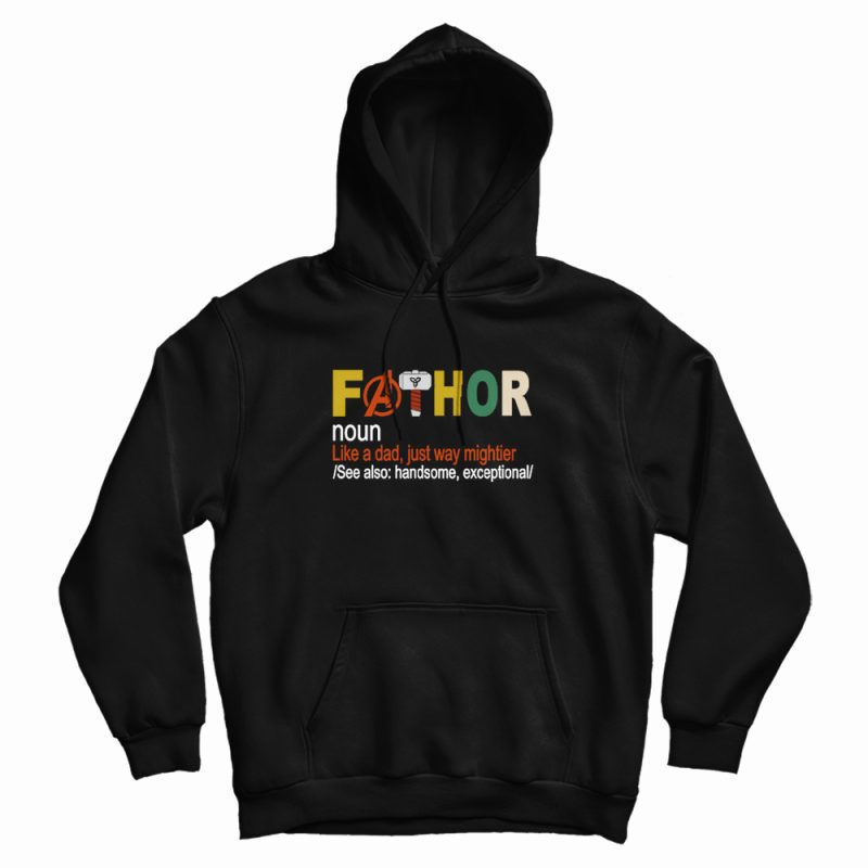 Fathor Father Day Hoodie Fathor Father Day Hoodie