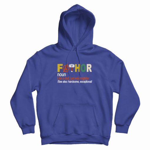 Fathor Father Day Hoodie Fathor Father Day Hoodie