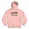 Fathor Noun Like A Dad Hoodie