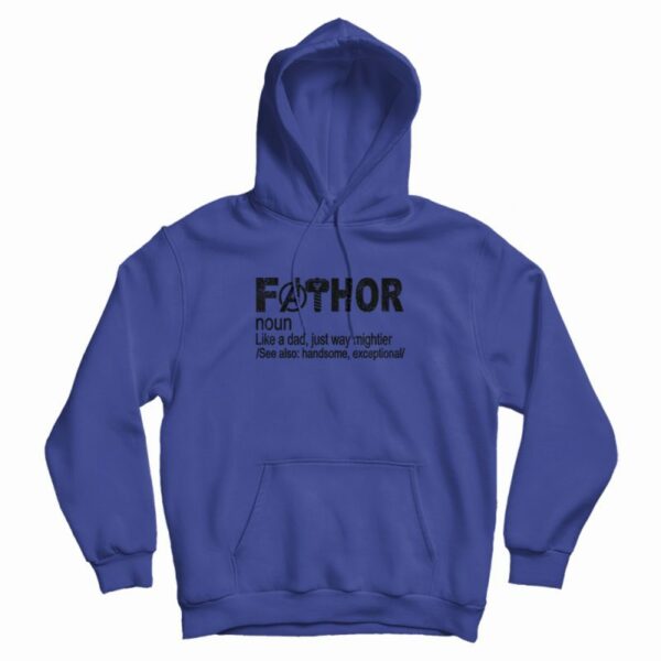 Fathor Noun Like A Dad Hoodie