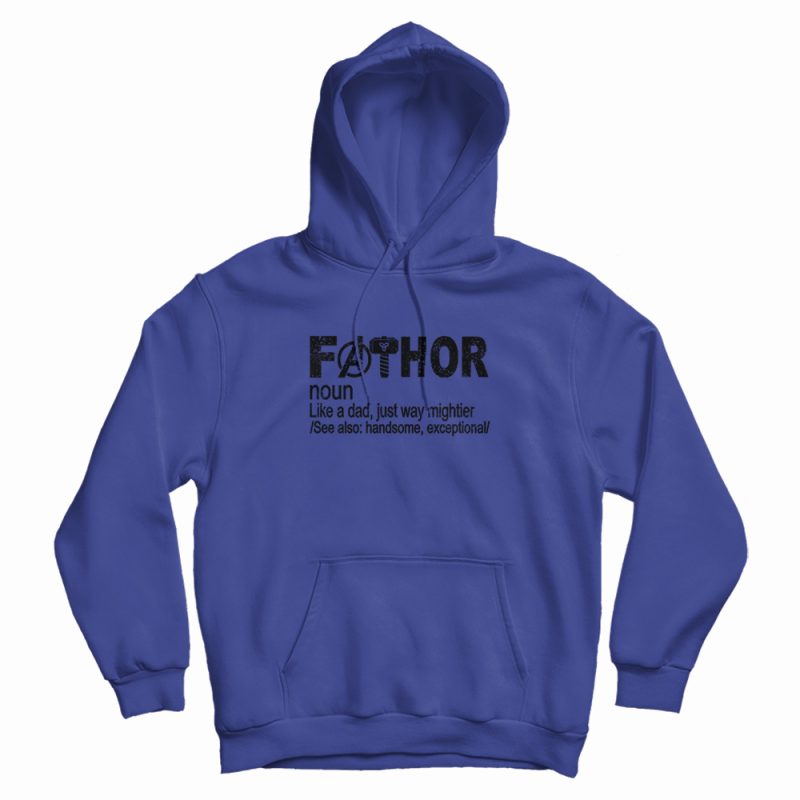 Fathor Noun Like A Dad Hoodie Fathor Noun Like A Dad Hoodie