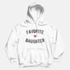 Favorite Daughter Hoodie