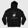 Fluent in Fowl Language Funny Chicken Hoodie