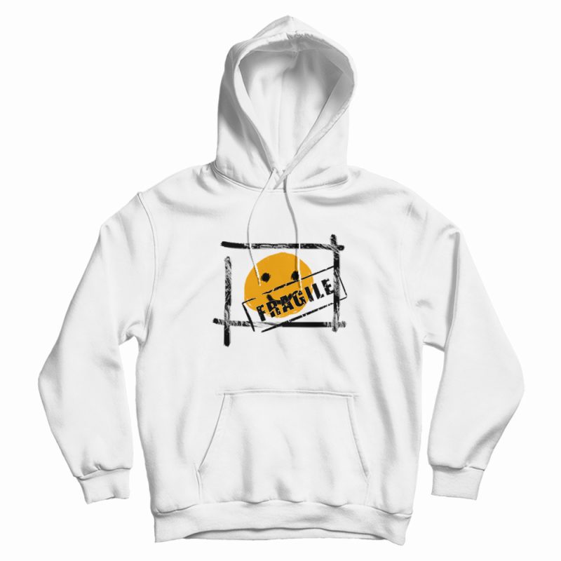 Fragile Funny Hoodie Fragile Funny Hoodie