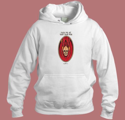 Fuck Me At Your Own Risk 80s Hoodie Style Fuck Me At Your Own Risk 80s Hoodie Style