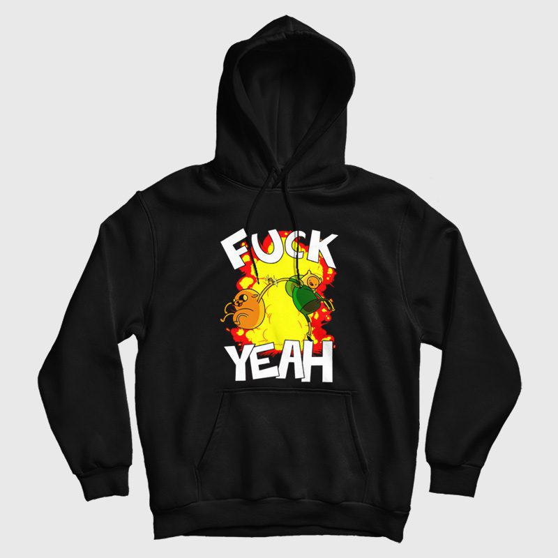 Fuck Yeah Adventure Time Hoodie Fuck Yeah Adventure Time Hoodie
