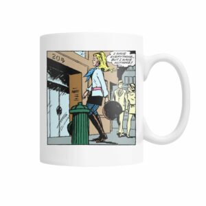 Funny vintage comic pop art I have everything, but I have nothing mug