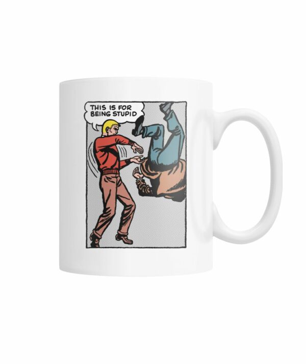 Funny vintage comic pop art This is for being stupid mug