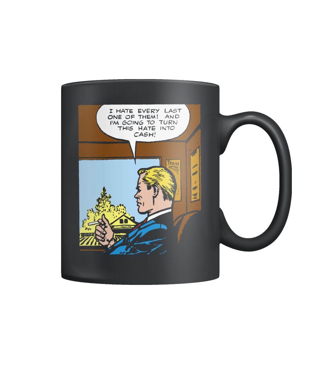 Funny vintage comic pop art man on train hate into cash mug Funny vintage comic pop art man on train hate into cash mug