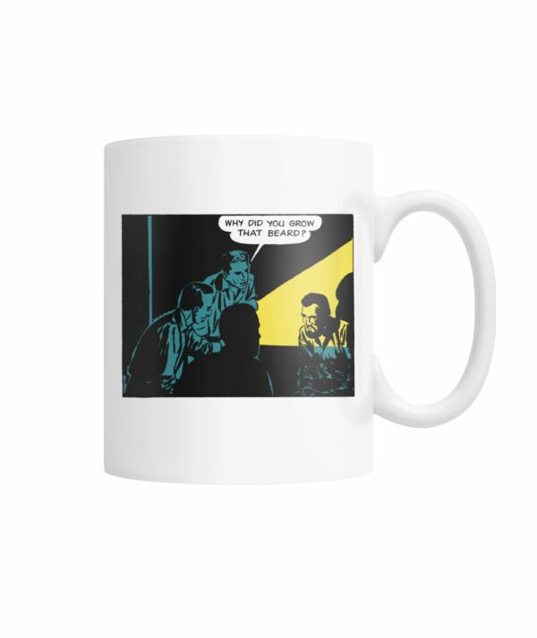 Funny vintage comic pop art why did you grow that beard mug