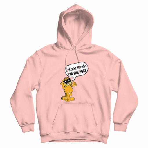 Garfield I'm Not Bossy I'm The Boss Hoodie Garfield I'm Not Bossy I'm The Boss Hoodie