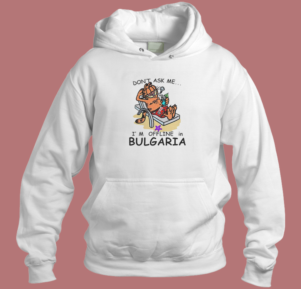 Garfield In Bulgaria Hoodie Style On Sale Garfield In Bulgaria Hoodie Style On Sale