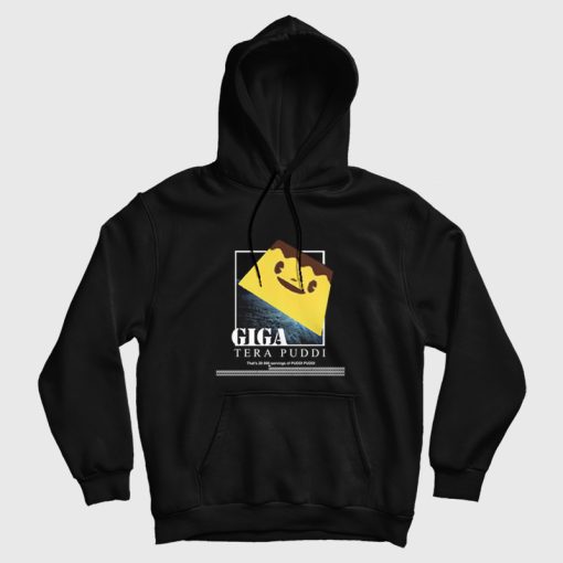 Giga Tera Puddi Giga Pudding Hoodie Giga Tera Puddi Giga Pudding Hoodie