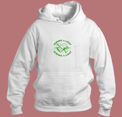 Gimme The Loot Aesthetic Hoodie Style Gimme The Loot Aesthetic Hoodie Style